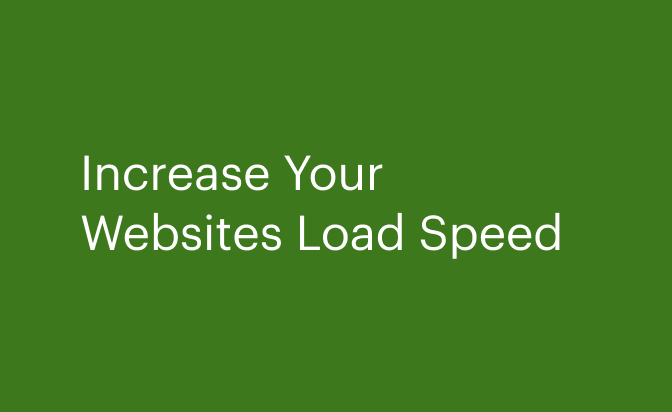 Increase Your Website’s Load Speed