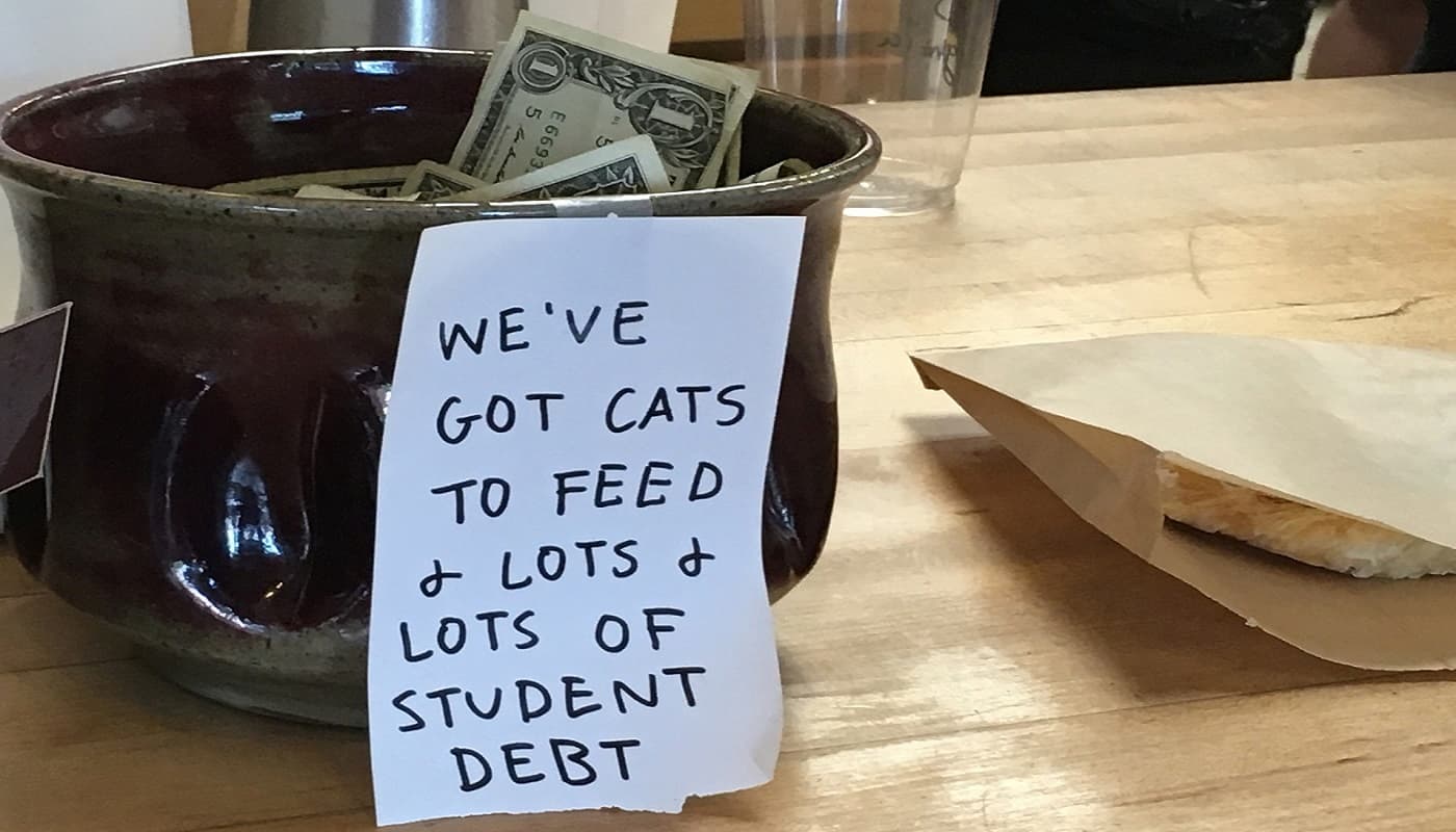 Funny tip jar sign about cats and student debt